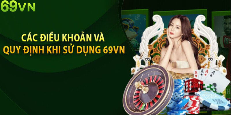 Điều khoản điều kiện 69VN đem đến những lợi ích to lớn