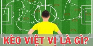 Khái niệm về kèo việt vị cho tân thủ