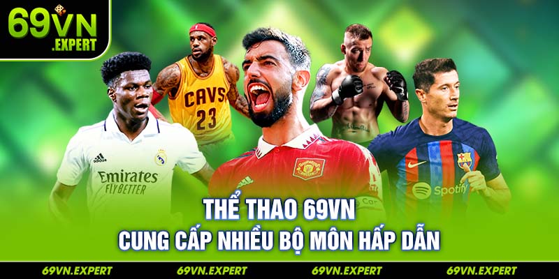 Thể thao 69vn hấp dẫn nhất 2024